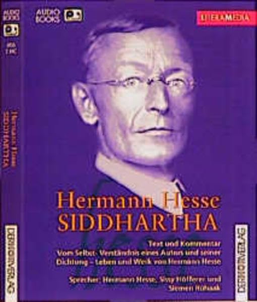 Siddhartha: Text und Kommentar. Vom Selbst-Verständnis eines Autors und seiner Dichtung - Leben und Werk von Hermann Hesse (LiteraMedia) Books