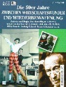 Die 50er Jahre. Zwischen Wirtschaftswunder und Wiederbewaffnung book