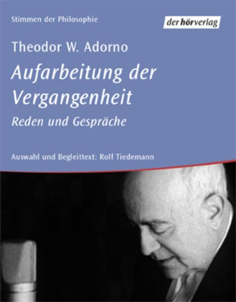 Aufarbeitung der Vergangenheit: Reden und Gespräche Social Sciences