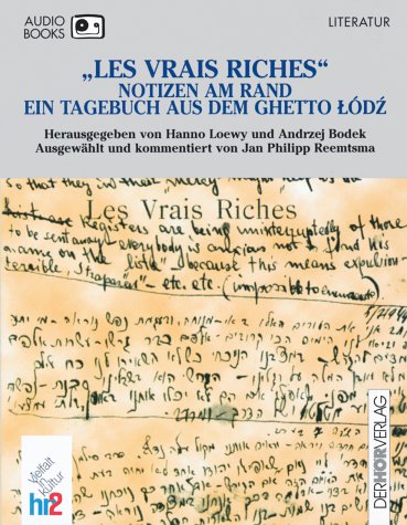 Les Vrais Riches: Notizen am Rand. Ein Tagebuch aus dem Ghetto Lódz Social Sciences