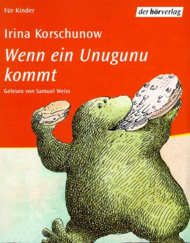 Wenn ein Unugunu kommt: Vollständige Lesung ab 10 Jahren Novels & Short Stories