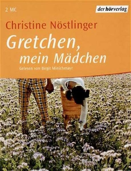 Gretchen mein Mädchen: Autorisierte Lesefassung Parents & Children
