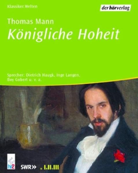 Königliche Hoheit: Hörspiel Classics