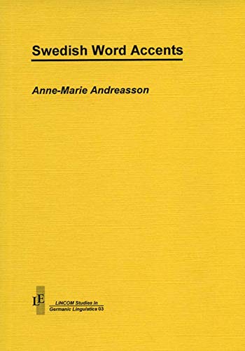 Swedish Word Accents (LINCOM Studies in Germanic Linguistics) Books
