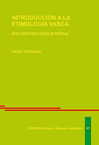 Introducción a la etimología vasca: (reconstrucción interna) Books