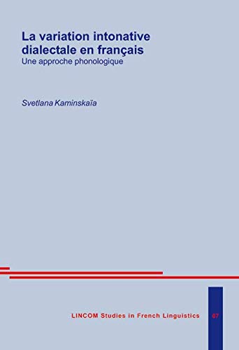 La variation intonative dialectale en français: Une approche phonologique Books