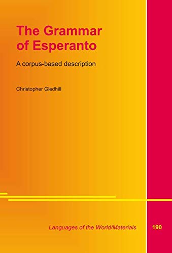 The Grammar of Esperanto (Languages of the World) Contemporary literature