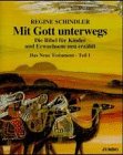 Mit Gott unterwegs. Die Bibel für Kinder und Erwachsene neu erzählt. Folge 1-4: Mit Gott unterwegs, in 4 Tln. auf 8 Cassetten, Das Neue Testament, 2 Cassetten Non-fiction