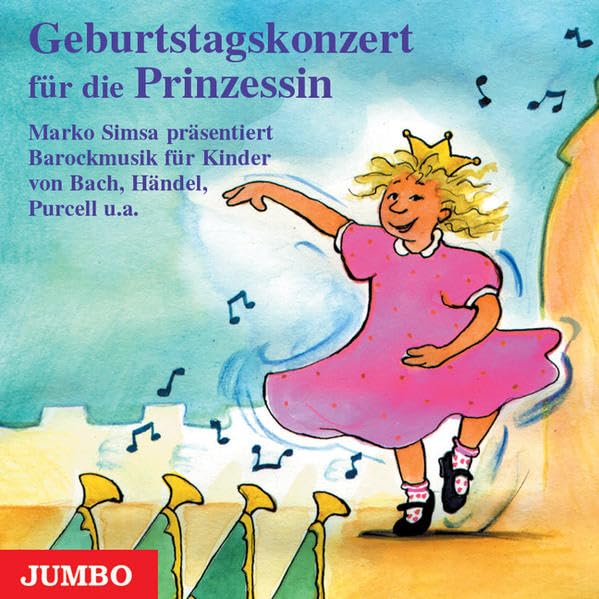 Geburtstagskonzert für die kleine Prinzessin. CD: Barockmusik für Kinder von Bach, Händel, Purcell u. a Non-fiction