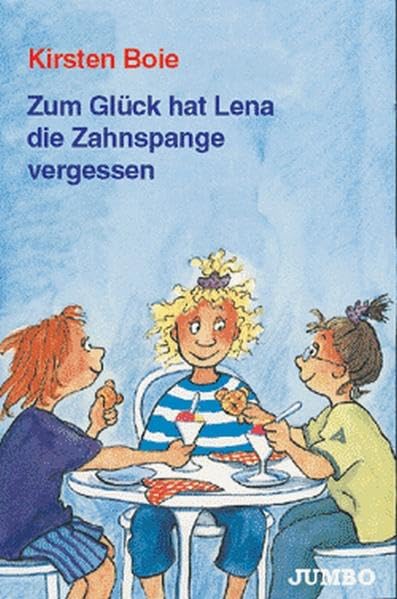 Zum Glück hat Lena die Zahnspange vergessen Novels & Short Stories
