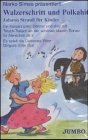Walzerschritt und Polkahit, Johann Strauß für Kinder, 1 Cassette Books