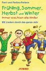 Frühling, Sommer, Herbst und Winter immer wachsen alle Kinder. Mit Liedern und Geschichten durch das ganze Jahr Children's books