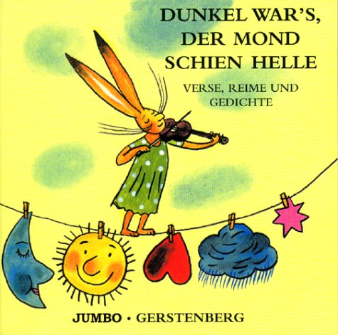Dunkel war's, der Mond schien helle. Verse, Reime und Gedichte cd