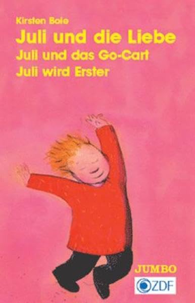 Juli und die Liebe: Juli wird Erster /Juli und das Go-Cart Novels & Short Stories