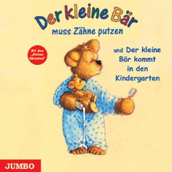 Der kleine Bär muss Zähne putzen und Der kleine Bär muss in den Kindergarten Novels & Short Stories