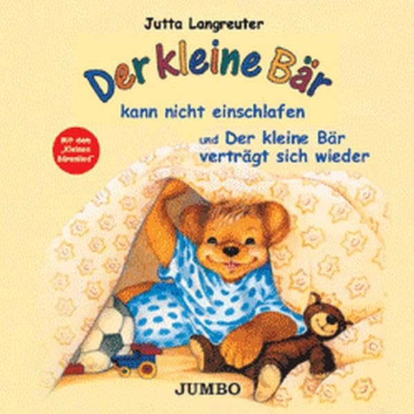 Der kleine Bär kann nicht einschlafen und Der kleine Bär verträgt sich wieder Novels & Short Stories