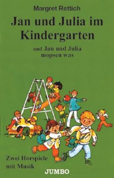 Jan und Julia im Kindergarten und Jan und Julia mopsen was Novels & Short Stories