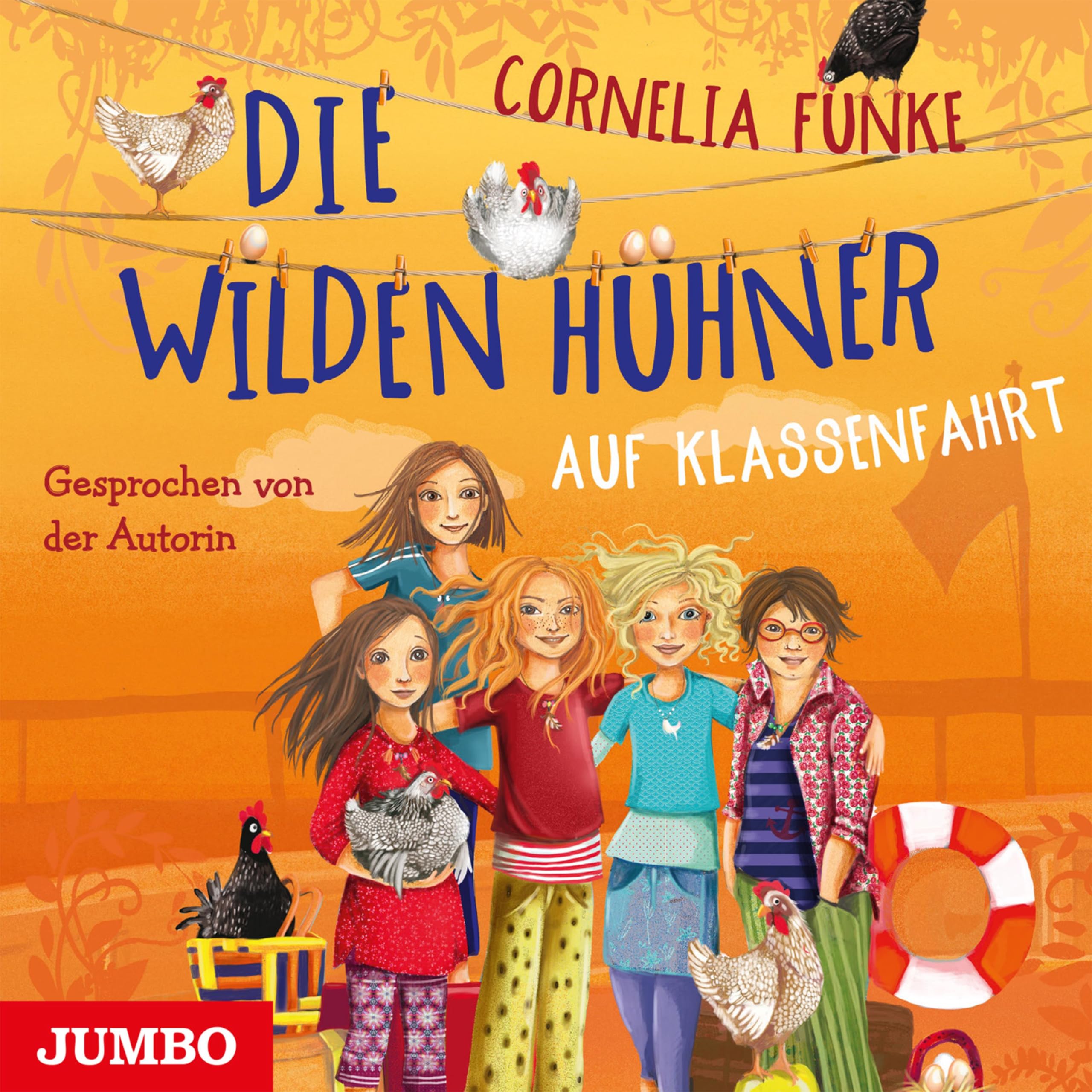Die Wilden Hühner auf Klassenfahrt: Gelesen von der Autorin Novels & Short Stories