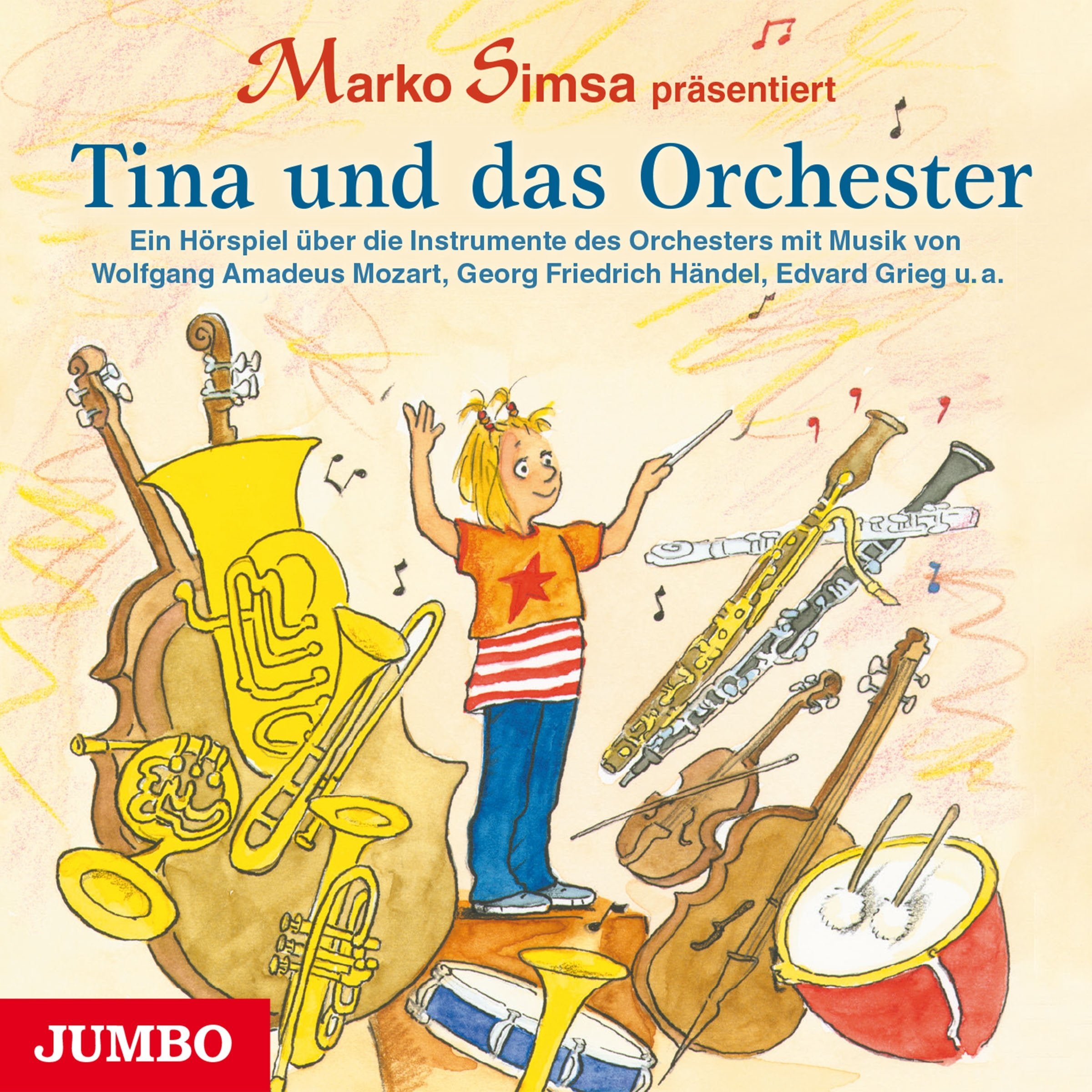 Tina und das Orchester: Ein Hörspiel über die Instrumente des Orchesters mit Musik von W. A. Mozart, G. F. Händel u. E. Grieg Non-fiction