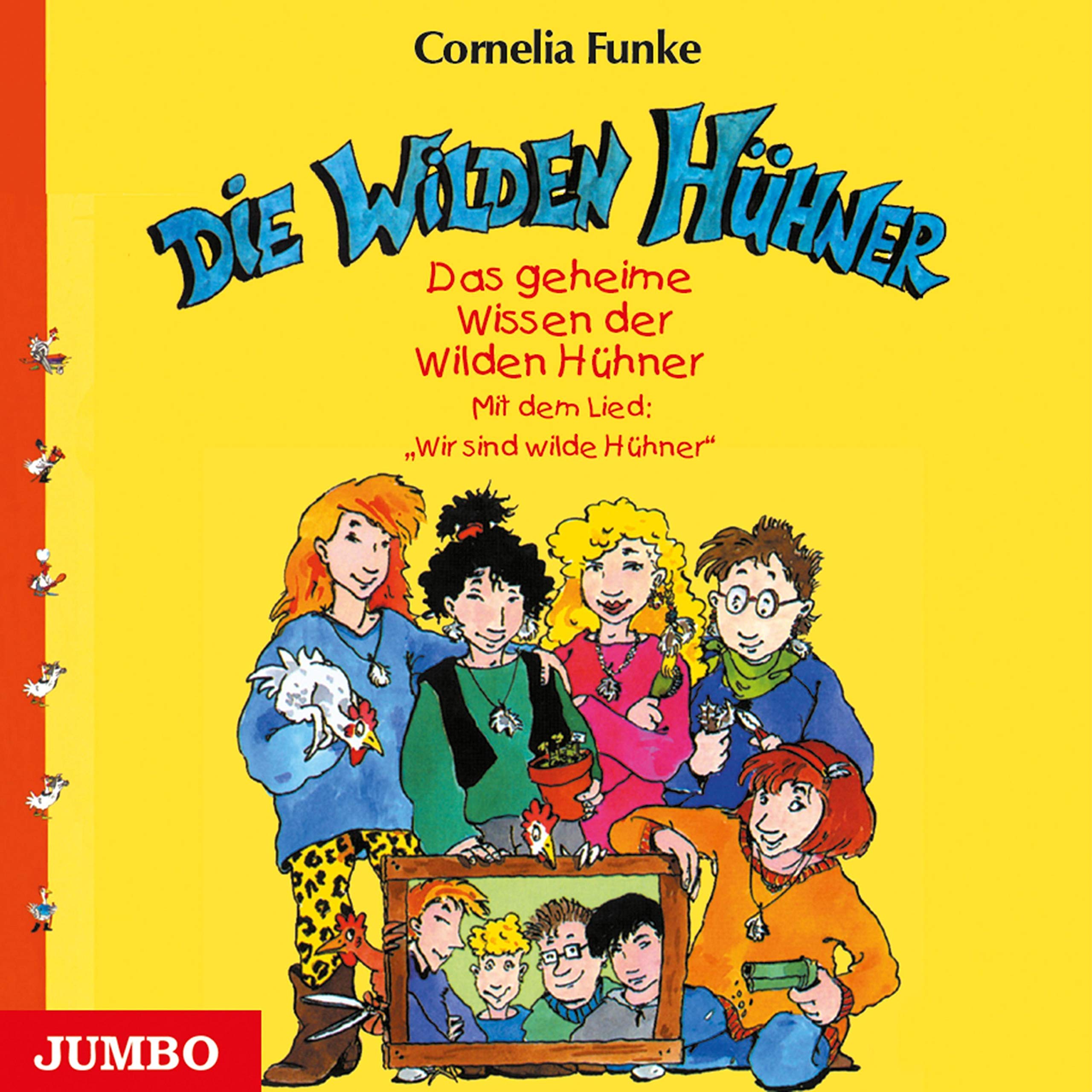 Das geheime Wissen der Wilden Hühner: Gelesen v. d. Autorin (Die wilden Hühner) Novels & Short Stories
