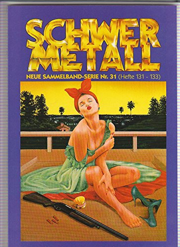 Schwermetall neue Sammelband-Serie Nr. 31 (Hefte 131-133) Books