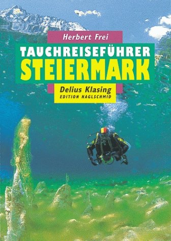 Tauchreiseführer, Bd.18, Steiermark Leisure, Home & Garden Books