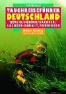 Tauchreiseführer, Bd.27 Deutschland, Berlin, Hessen, Sachsen, Sachsen-Anhalt, Thüringen Leisure, Home & Garden