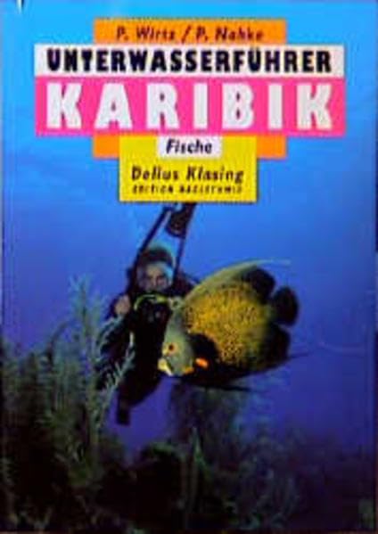 Unterwasserführer, Bd.5, Karibik, Fische: Dtsch.-Engl. (Edition Freizeit und Wissen / Unterwasserführer) Leisure, Home & Garden