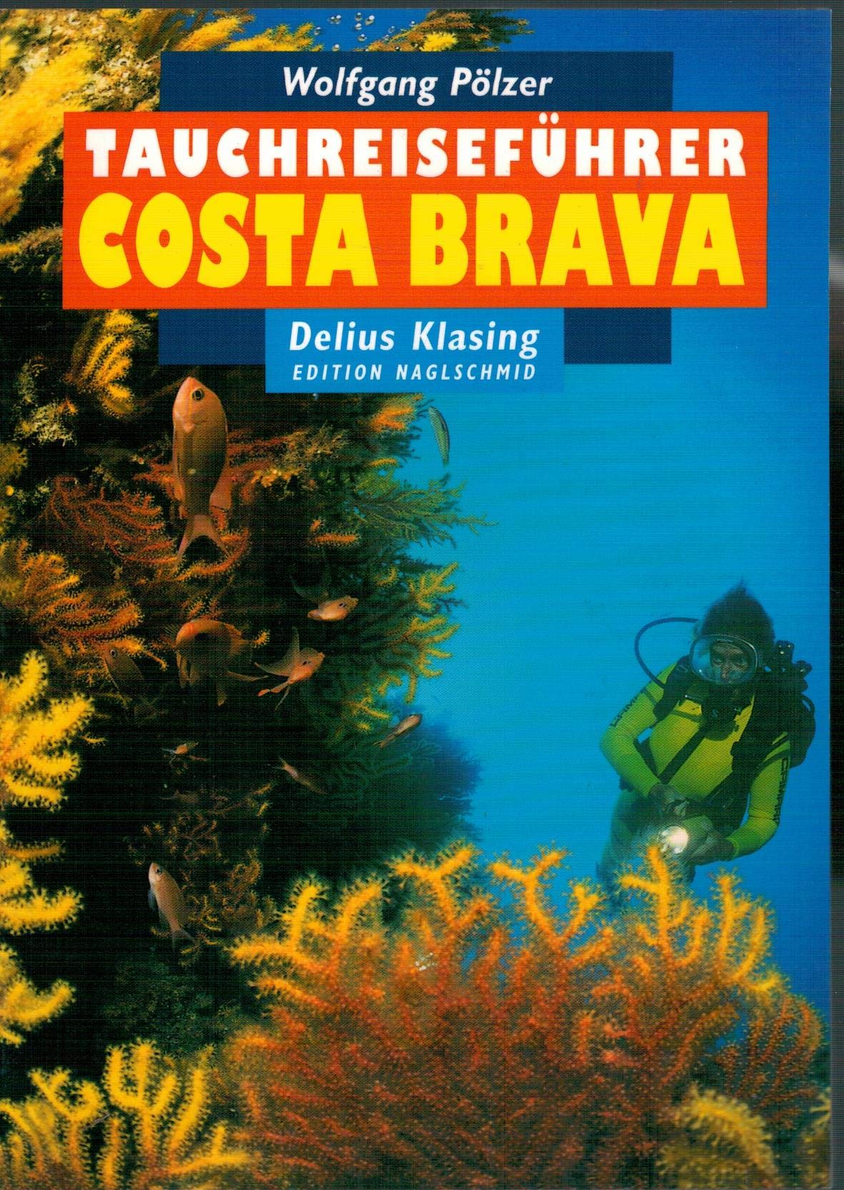 Tauchreiseführer Costa Brava Books