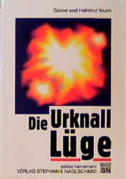 Die Urknall-Lüge Natural Sciences Books