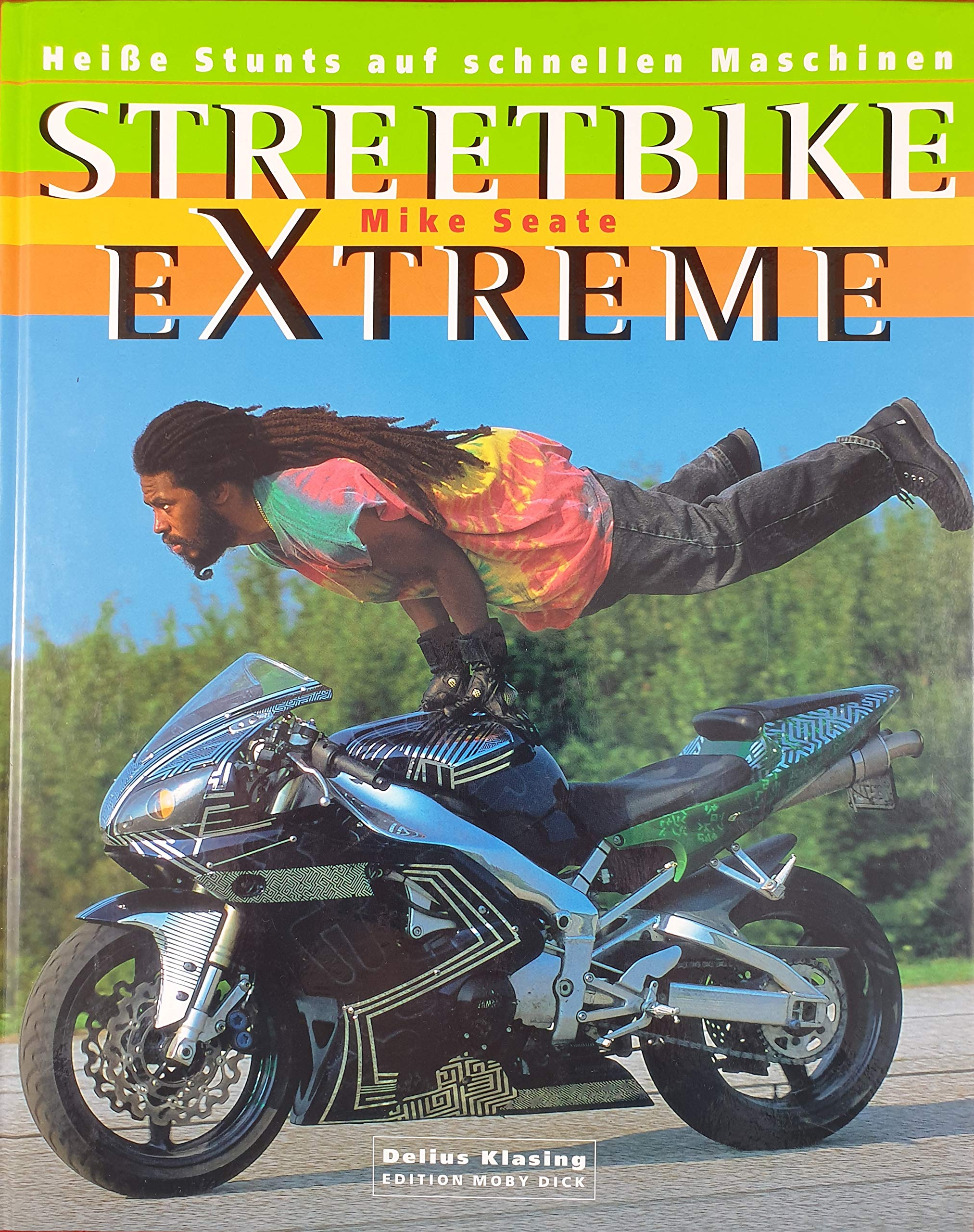 Streetbike extreme. Heiße Stunts auf schnellen Maschinen Business & Technology