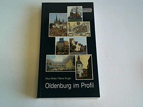 Oldenburg im Profil: Erkundungen und Informationen zur Stadtentwicklung Books