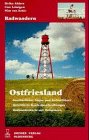 Friesland und umzu. Mit dem Rad durch Natur und Kultur: Mit dem Rad durch Natur und Kultur, Bd.2, Ostfriesland Hiking & Cycling Books