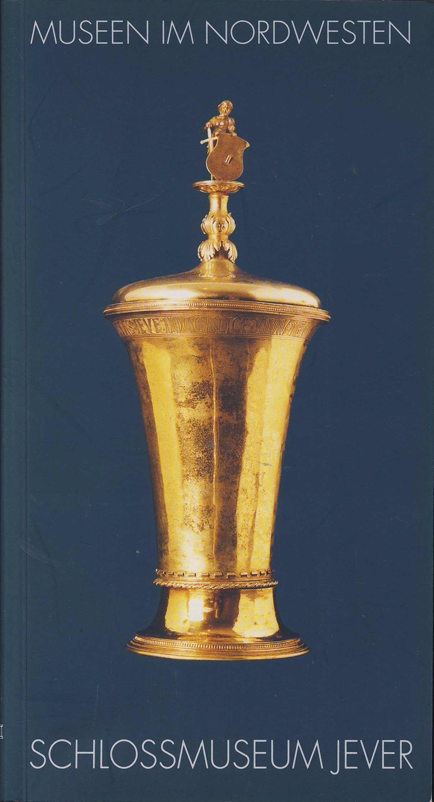 Das Schlossmuseum Jever (Kataloge und Schriften des Schlossmuseums Jever) Travel