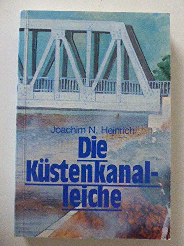 Die Küstenkanalleiche. Ein Oldenburger Kriminalroman. (Edition Nordwest Bd.3) Books