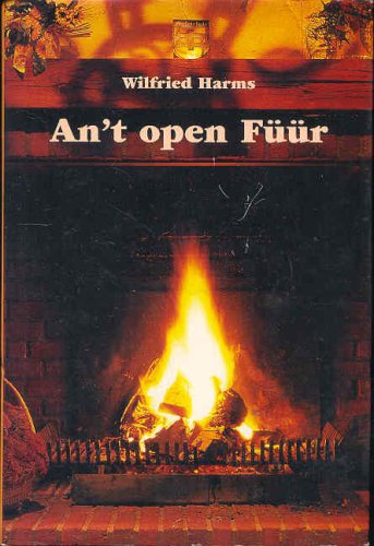 An't open Füür: Geschichten, Gedichten un annerswat, tohoopsammelt to'n teinten Geburtsdag van de "Nutteler Kaminabende an't open Füür" Books