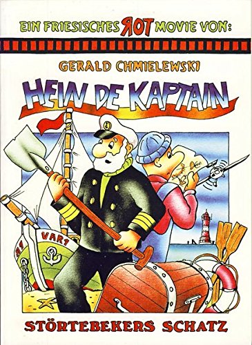 Hein de Kaptain. Störtebekers Schatz: Ein friesisches Rot Mowie Contemporary literature