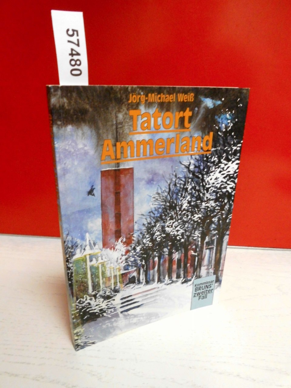 Tatort Ammerland: Kommissar Bruns' zweiter Fall Contemporary literature