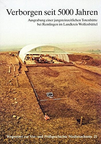 Verborgen seit 5000 Jahren: Ausgrabungen einer jungsteinzeitlichen Totenhütte bei Remlingen im Landkreis Wolfenbüttel Film, Art & Culture