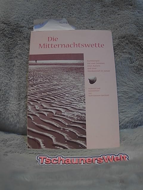 Die Mitternachtswette: Kammerspiel mit zwei Senioren, einer Autorin und einer Nordseeinsel im Januar Contemporary literature