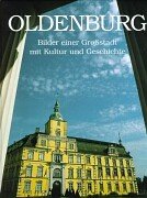 Oldenburg: Bilder einer Großstadt mit Kultur und Geschichte book