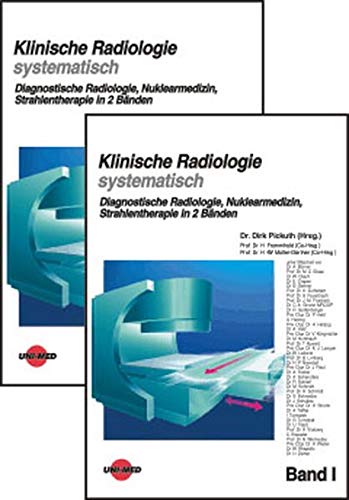 Diagnostische Radiologie /Nuklearmedizin /Strahlentherapie in 2 Bänden: Diagnostische Radiologie, Nuklearmedizin, Strahlentherapie.Tl.1: Bd I book