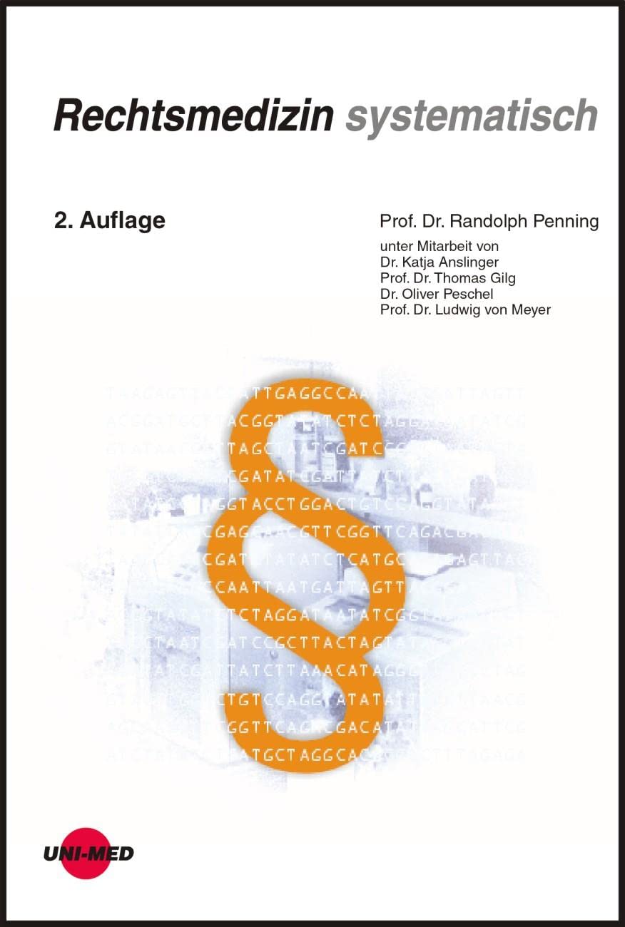 Rechtsmedizin systematisch (Klinische Lehrbuchreihe) Medicine