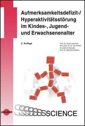 Aufmerksamkeitsdefizit- und Hyperaktivitätsstörungen im Kindes-, Jugend- und Erwachsenenalter Medicine