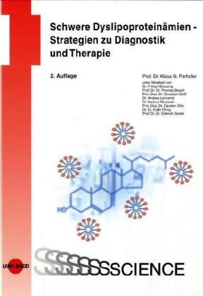 Schwere Dyslipoproteinämien - Strategien zu Diagnostik und Therapie Medicine