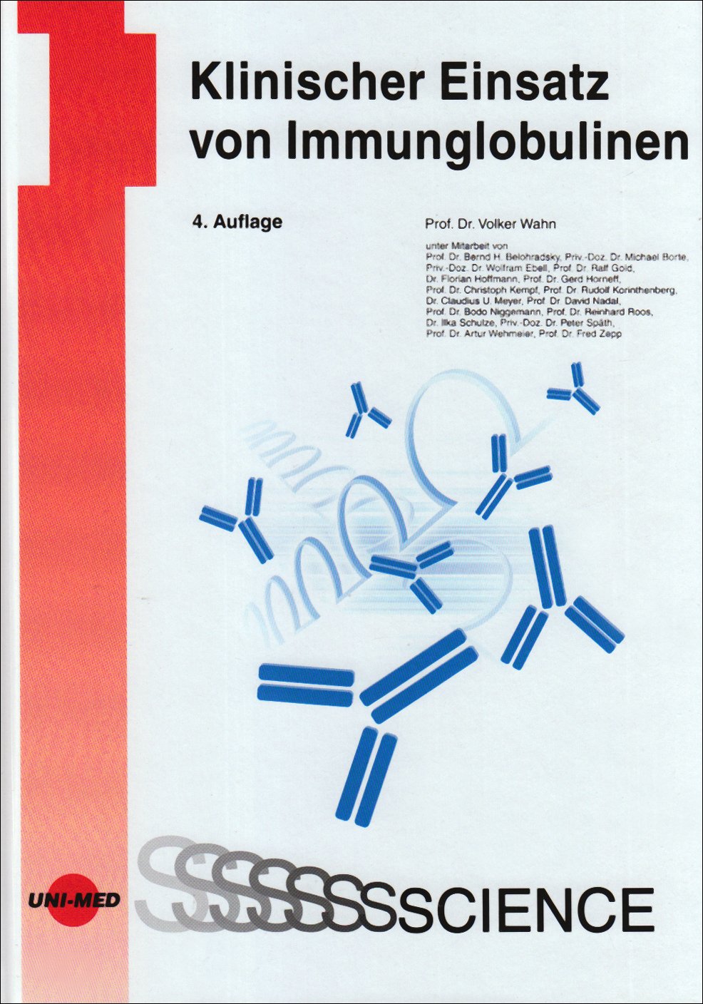 Klinischer Einsatz von Immunglobulinen Medicine