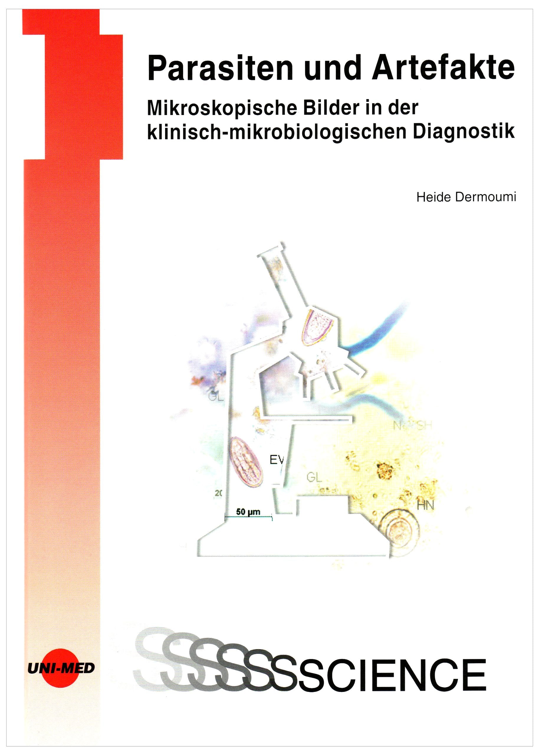 Parasiten und Artefakte: Mikroskopische Bilder in der klinisch-mikrobiologischen Diagnostik Medicine