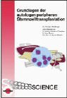 Grundlagen der autologen peripheren Stammzelltransplantation Medicine
