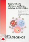 Opportunistische Infektionen und Tumore im Verlauf der HIV-Infektion Books