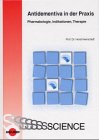 Antidementiva in der Praxis: Pharmakologie, Indikationen, Therapie Medicine